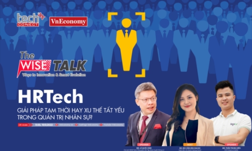 HRTech - giải pháp tạm thời hay xu thế tất yếu trong quản trị nhân sự?