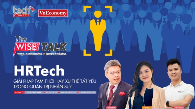 The WISE Talk: HRTech - giải pháp tạm thời hay xu thế tất yếu trong quản trị nhân sự?
