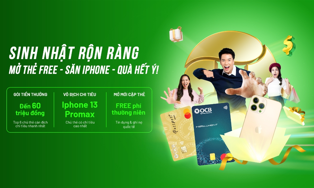 OCB kỷ niệm sinh nhật 26 tuổi với hàng loạt chương trình ưu đãi hấp dẫn.