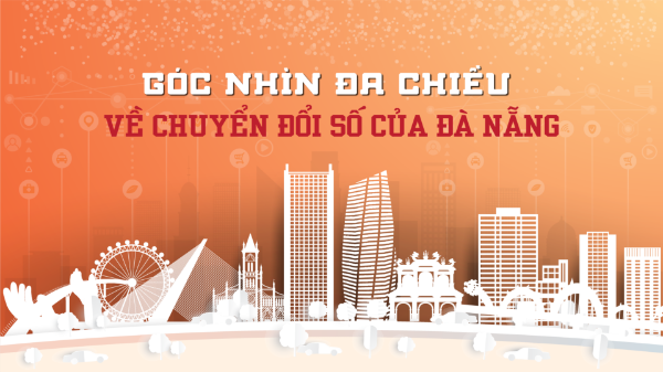 Góc nhìn đa chiều về chuyển đổi số của Đà Nẵng