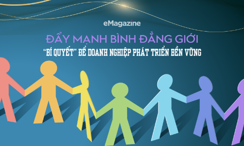 Đẩy mạnh bình đẳng giới: “Bí quyết” để doanh nghiệp phát triển bền vững