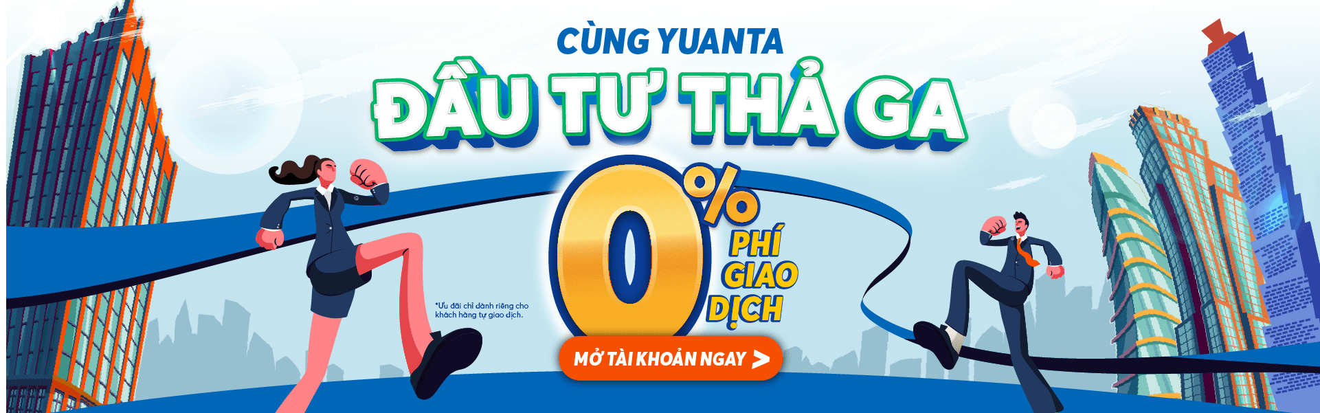 Cùng Yuanta đầu tư thả ga - ưu đãi hấp dẫn chỉ có tại YSVN.