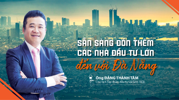 Sẵn sàng đón thêm các nhà đầu tư lớn đến với Đà Nẵng