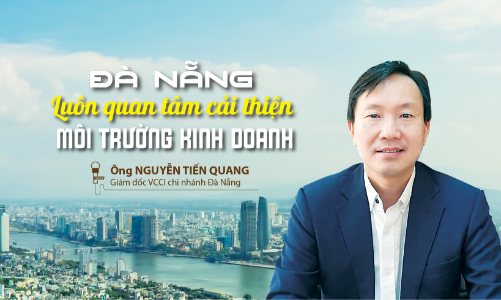 Luôn quan tâm cải thiện môi trường kinh doanh
