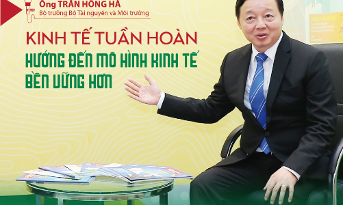 Kinh tế tuần hoàn hướng đến mô hình kinh tế bền vững hơn 