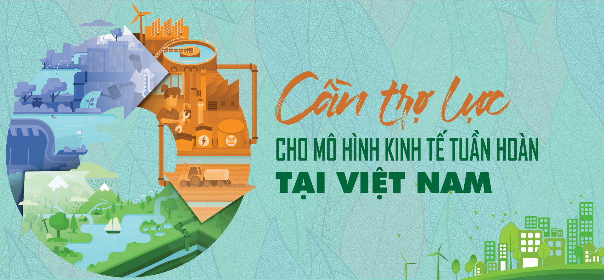 Cần trợ lực cho mô hình kinh tế tuần hoàn tại Việt Nam - Ảnh 1
