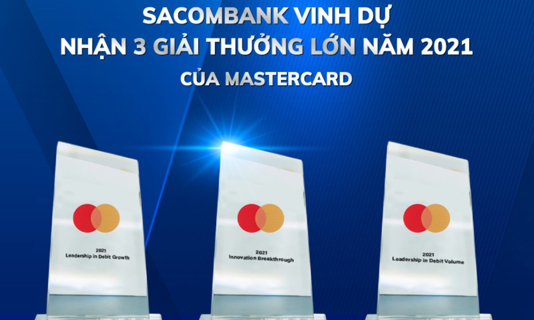 Sacombank nhận 3 giải thưởng lớn từ tổ chức thẻ quốc tế Mastercard.
