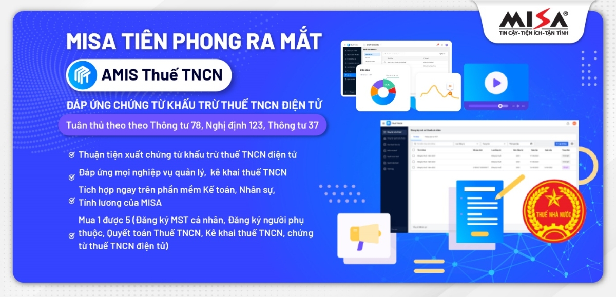 MISA ti&ecirc;n phong ra mắt phần mềm AMIS thuế thu nhập c&aacute; nh&acirc;n đ&aacute;p ứng đầy đủ c&aacute;c nghiệp vụ chứng từ điện tử từ ng&agrave;y 1/7/2022.