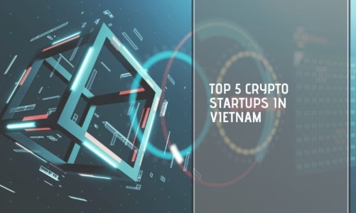 5 công ty khởi nghiệp tiền điện tử hàng đầu Việt Nam