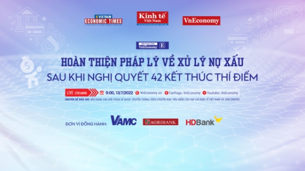 Đối thoại chuyên đề: “Hoàn thiện pháp lý về nợ xấu sau khi Nghị quyết 42 kết thúc thí điểm”