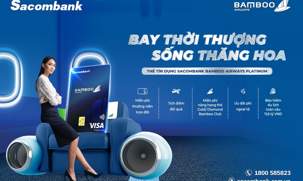Chủ thẻ sẽ nhận được nhiều đặc quyền vượt trội với thẻ tín dụng liên kết Sacombank Bamboo Airways Platinum.