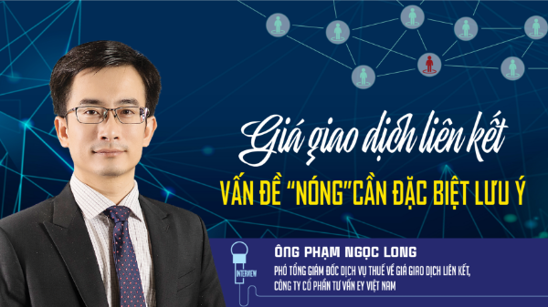 Giá giao dịch liên kết: Vấn đề “nóng” cần đặc biệt lưu ý 