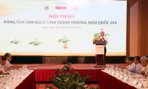 Chủ tịch nước Nguyễn Xuân Phúc: Sâm Ngọc Linh xứng đáng với tên gọi 