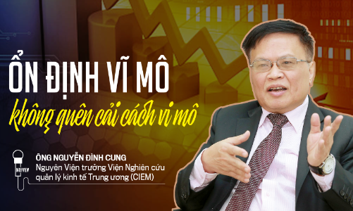 Ổn định vĩ mô không quên cải cách vi mô