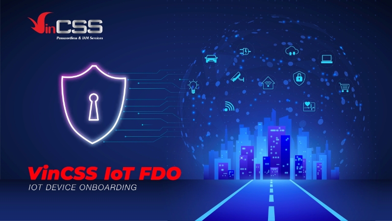 VinCSS to commercialize a FDO-standard IoT security solution