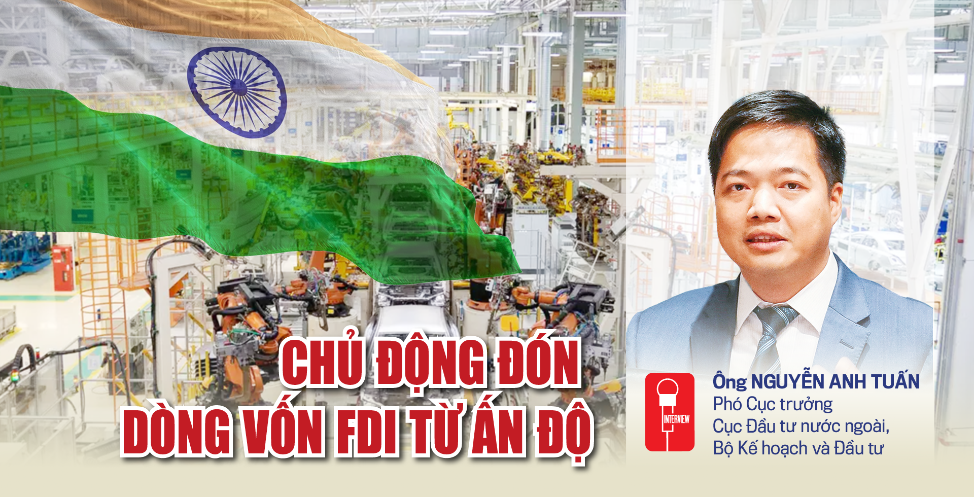 Chủ động đón dòng vốn FDI từ Ấn Độ - Ảnh 1
