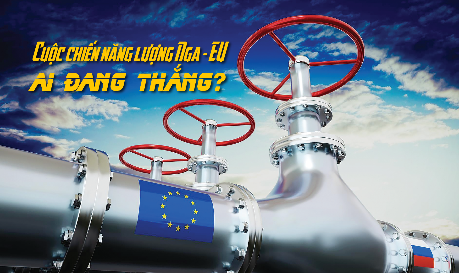 Cuộc chiến năng lượng Nga – EU ai đang thắng? - Ảnh 1