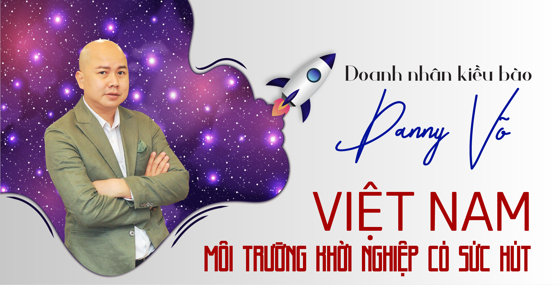 Doanh nhân kiều bào Danny Võ: Việt Nam là môi trường khởi nghiệp có sức hút - Ảnh 1
