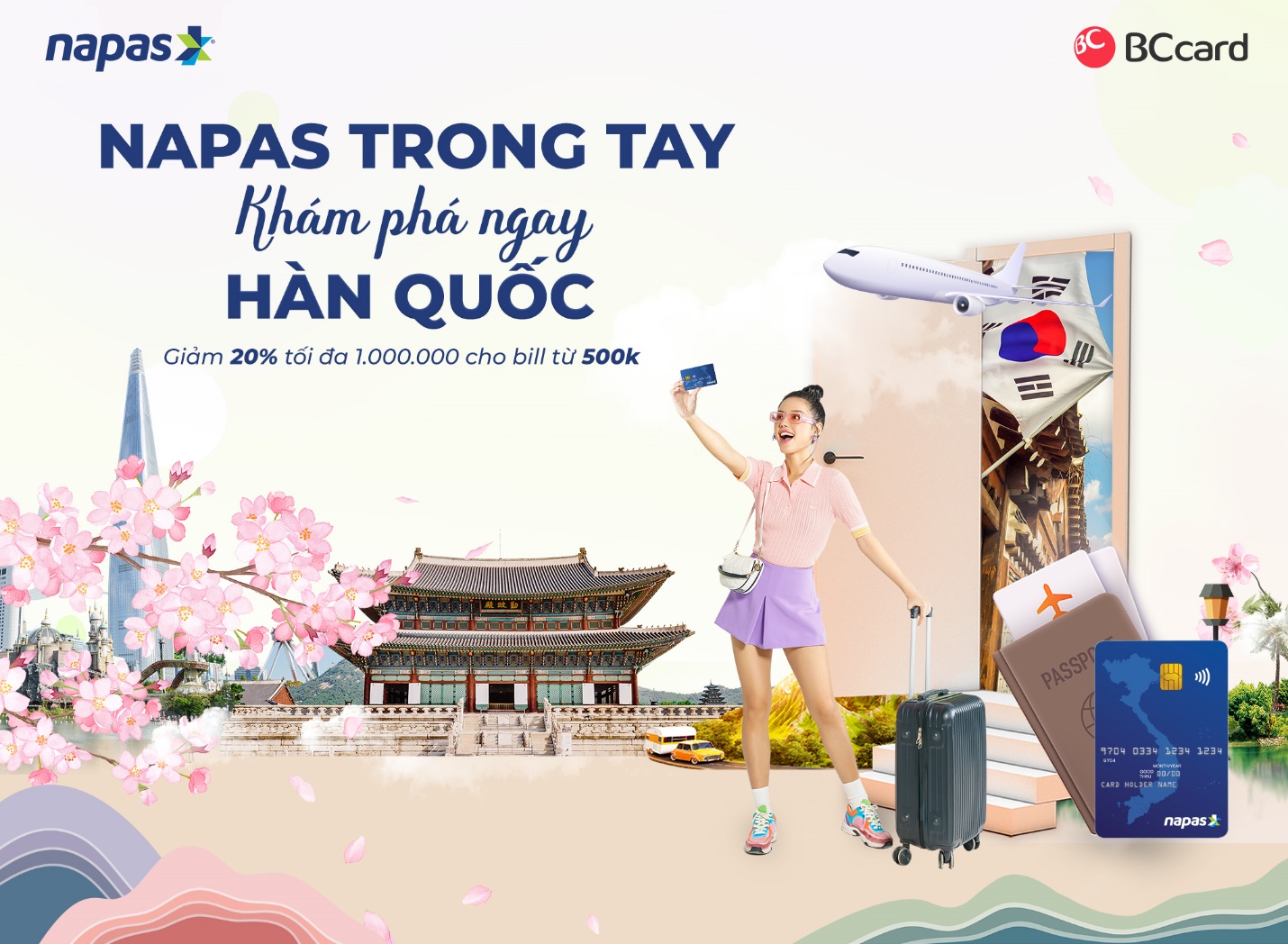 Napas phối hợp với BC Card ch&iacute;nh thức c&ocirc;ng bố chương tr&igrave;nh ưu đ&atilde;i &ldquo;NAPAS trong tay, kh&aacute;m ph&aacute; ngay H&agrave;n Quốc.