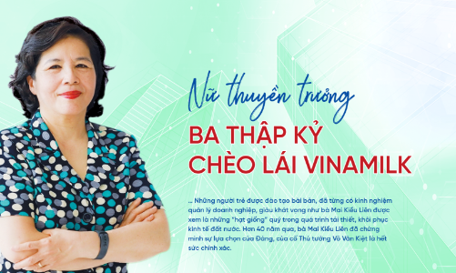 Nữ thuyền trưởng: Ba thập kỷ chèo lái Vinamilk 