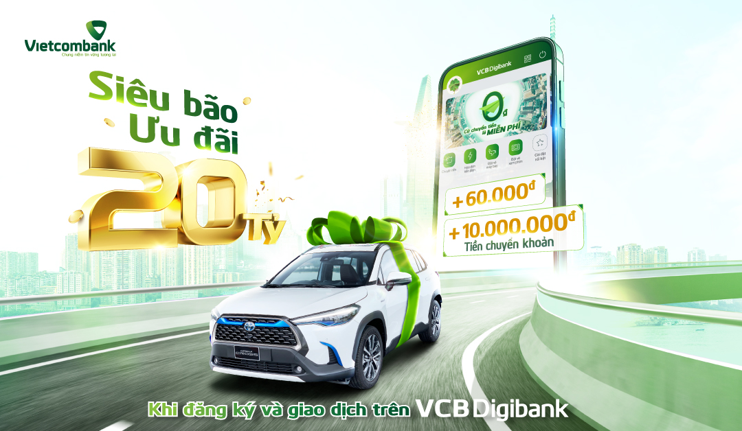 Ưu đãi hấp dẫn vẫn đang chờ đón các khách hàng đăng ký và giao dịch trên VCB Digibank.