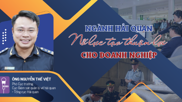 Ngành hải quan nỗ lực tạo thuận lợi cho doanh nghiệp