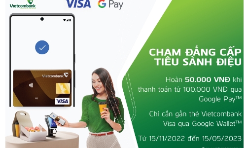 Vietcombank chính thức triển khai dịch vụ thanh toán qua Google Wallet cho thẻ Visa