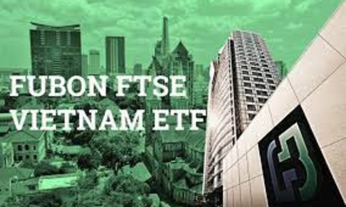 Fubon FTSE Vietnam ETF được tăng quy mô thêm 4.000 tỷ đồng