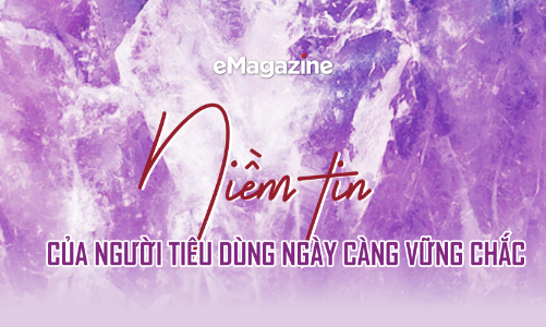 Niềm tin của người tiêu dùng ngày càng vững chắc