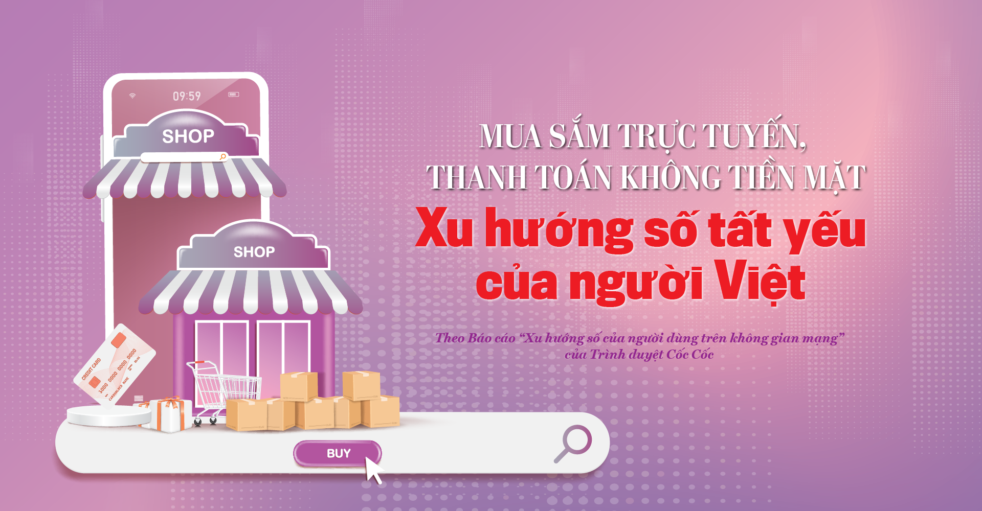Online shopping, cashless payments: the inevitable digital trend of the Vietnamese - photo 1
