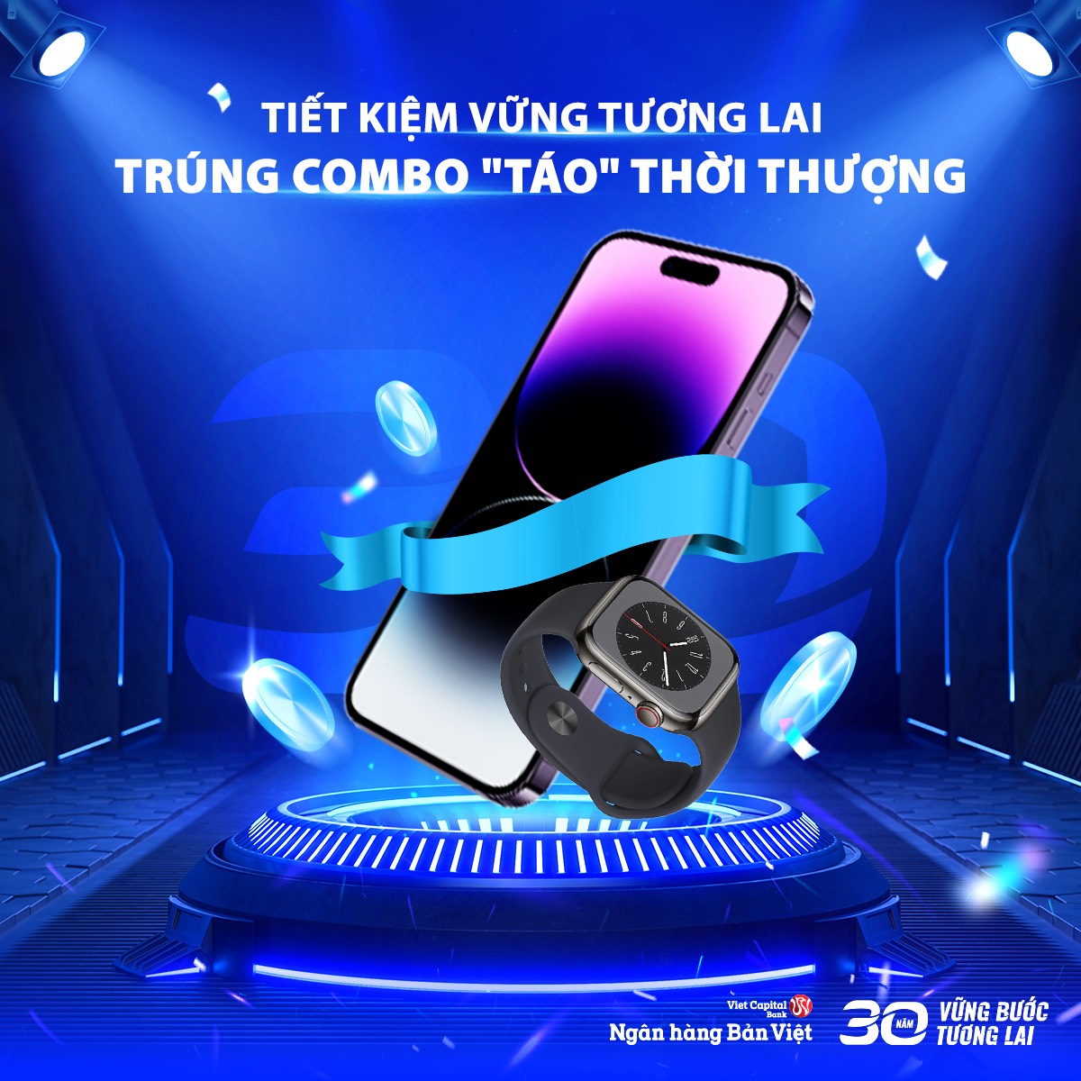 Nhiều giải thưởng hấp dẫn khi tham gia gửi tiết kiệm tại Ngân hàng Bản Việt từ nay đến 21/2/2023.