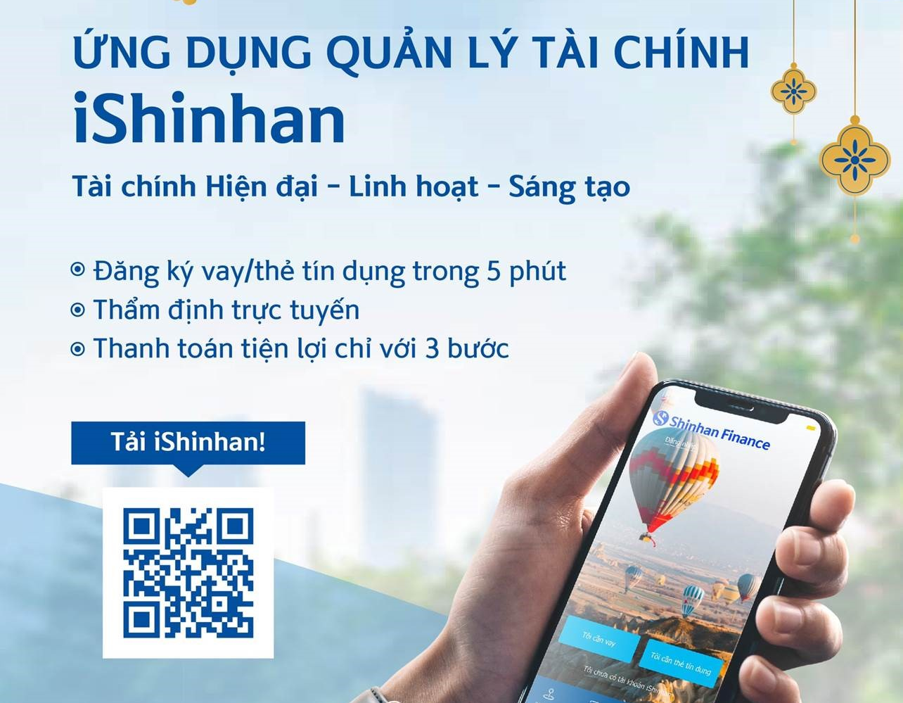 Hồ sơ đăng ký đơn giản, quy trình phê duyệt tự động, iShinhan là giải pháp tài chính dành cho mọi đối tượng khách hàng.