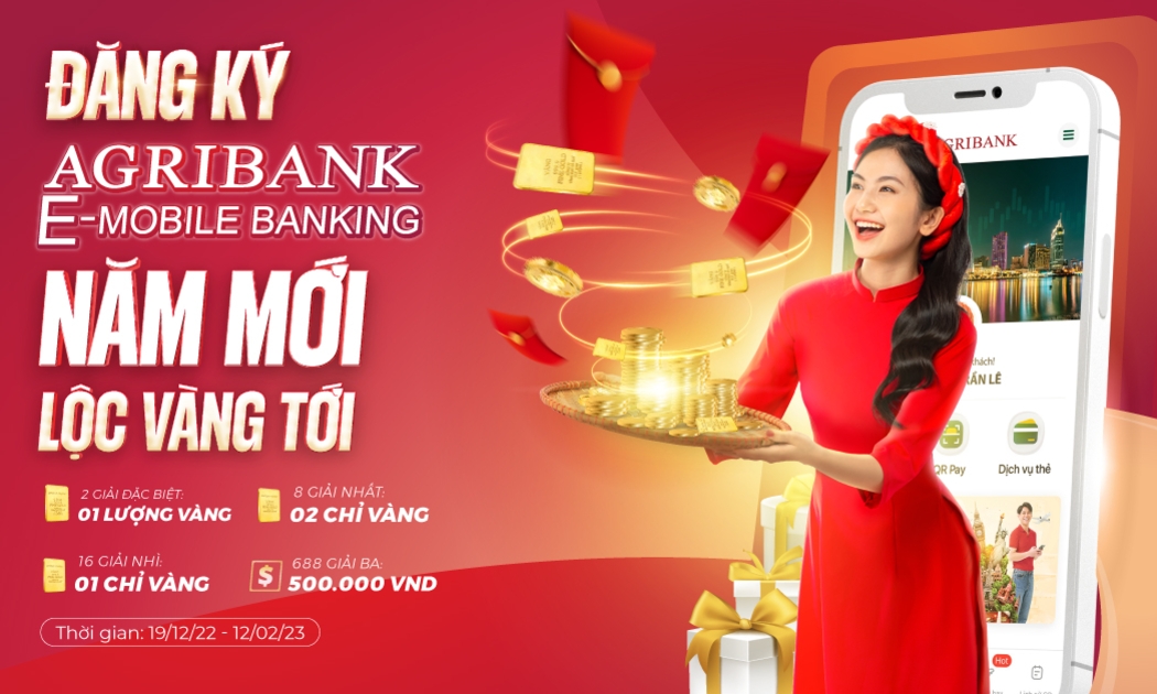Nhận ưu đãi Tết tới 1 lượng vàng khi mở tài khoản Agribank E-Mobile Banking.