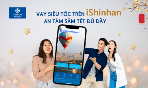 Vay siêu tốc trên iShinhan, an tâm sắm Tết đủ đầy  