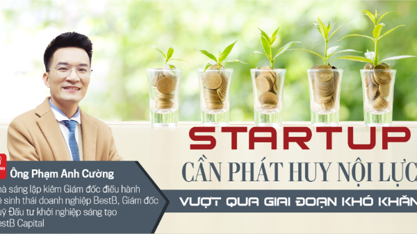 Startup cần phát huy nội lực vượt qua giai đoạn khó khăn