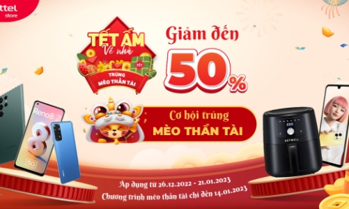 Viettel Store ưu đãi tới 50%, cơ hội trúng Mèo thần tài nhân dịp xuân Quý Mão