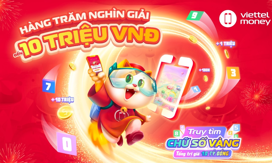 Trúng lớn cùng Viettel Money với hàng trăm nghìn giải thưởng trị giá tới 10 triệu đồng.