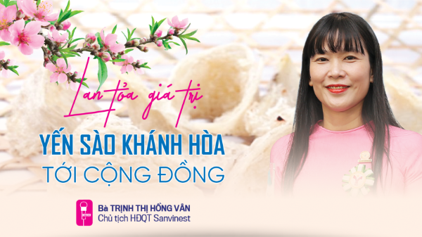 Lan tỏa giá trị Yến sào Khánh Hòa tới cộng đồng