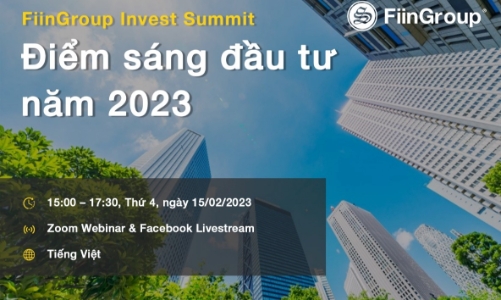 FiinGroup Invest Summit: Điểm sáng đầu tư năm 2023
