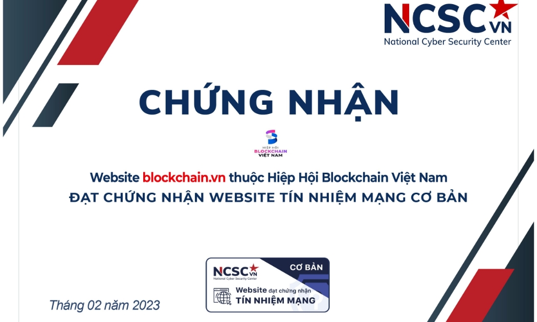Hiệp hội Blockchain Việt Nam (VBA) đã đạt chứng nhận Tín nhiệm mạng cơ bản.