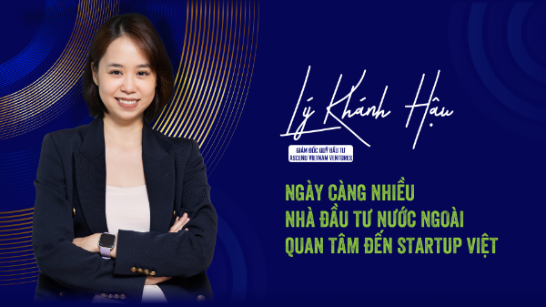 Ngày càng nhiều nhà đầu tư nước ngoài quan tâm đến startup Việt