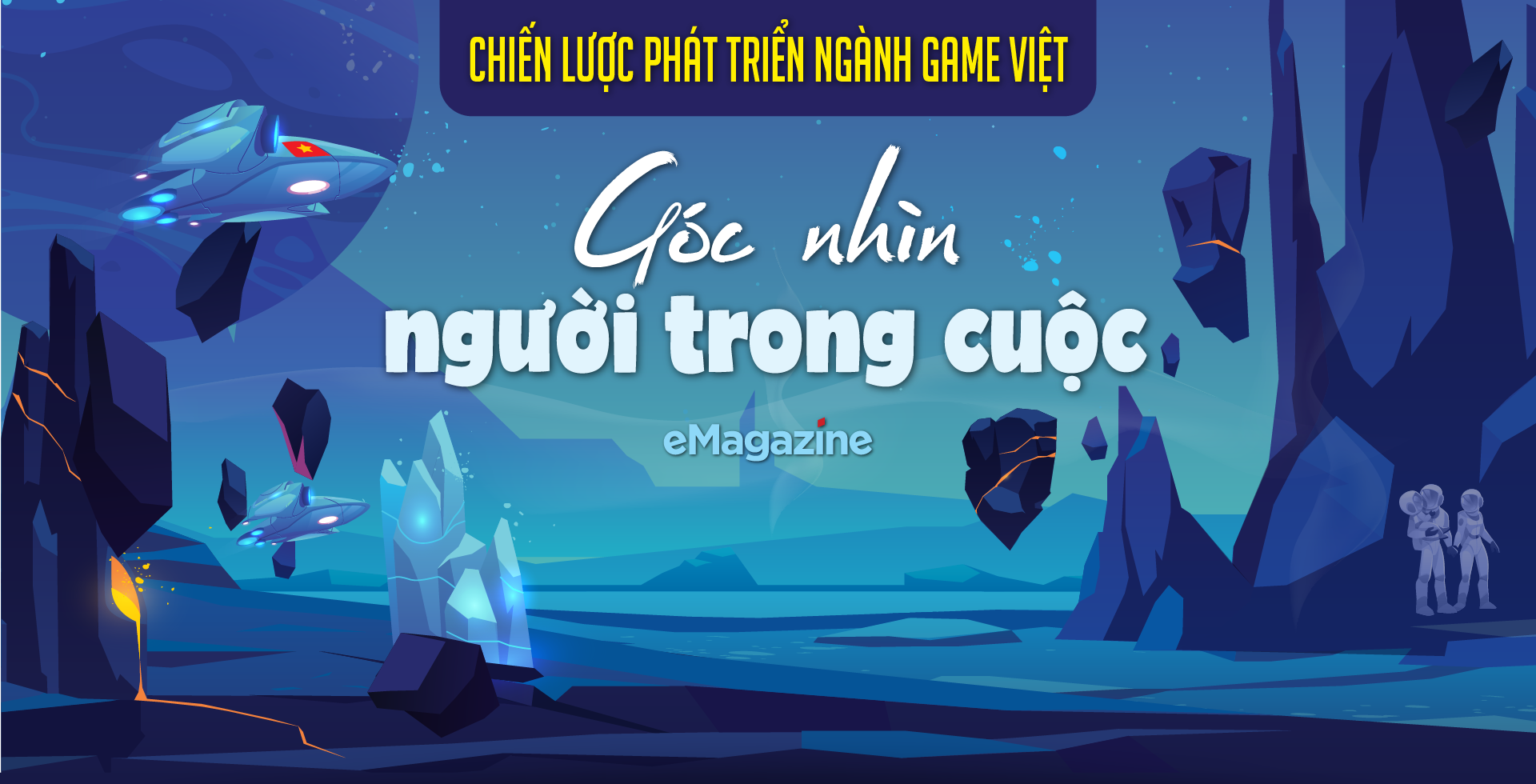 Chiến lược phát triển ngành game Việt: Góc nhìn người trong cuộc - Ảnh 1