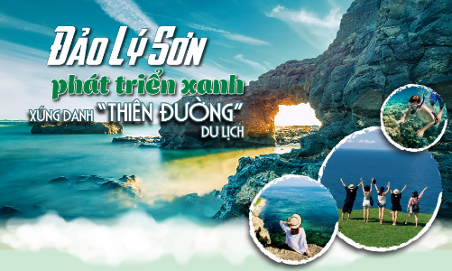 Đảo Lý Sơn phát triển xanh, xứng danh “thiên đường” du lịch 