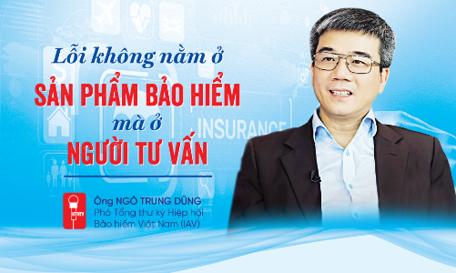 “Lỗi không nằm ở sản phẩm bảo hiểm mà ở người tư vấn”