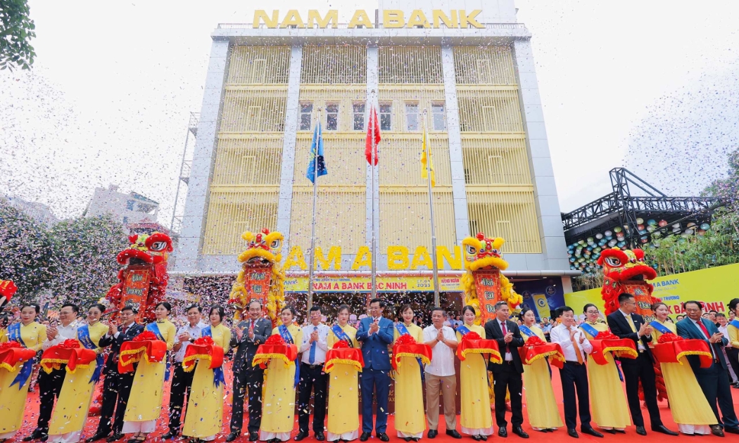 Lễ cắt băng khai trương Nam A Bank Bắc Ninh.