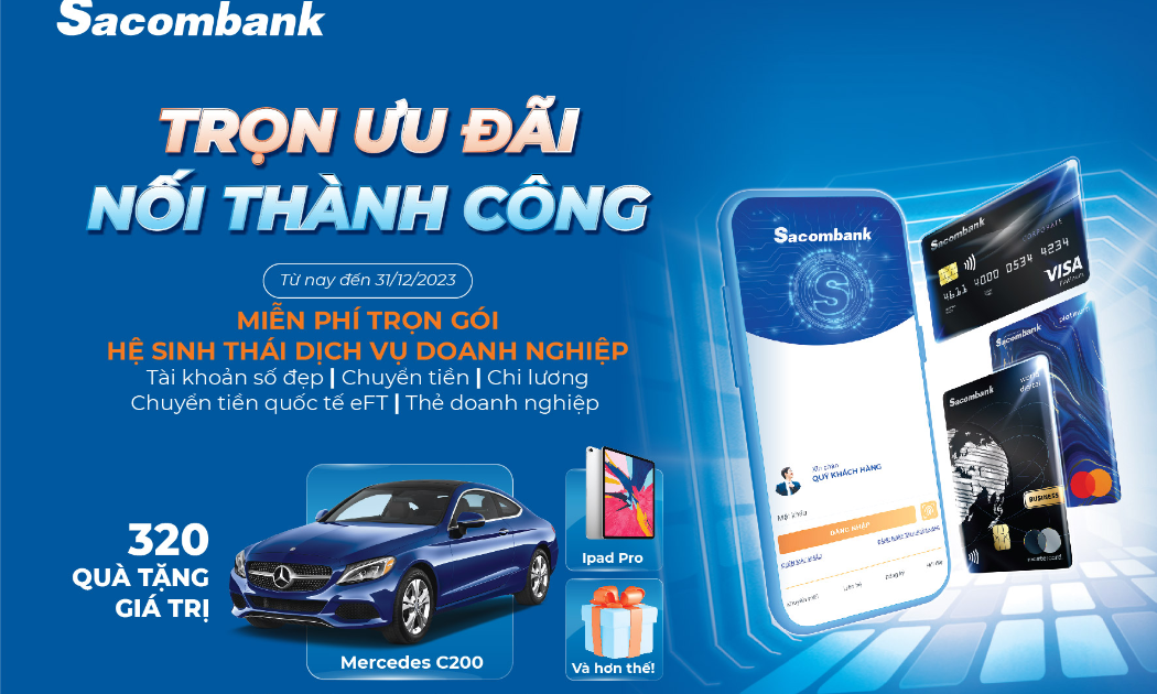 Nhiều ưu đãi và quà tặng hấp dẫn lên đến 80 tỷ đồng từ sacombank dành cho khách hàng doanh nghiệp từ nay đến 31/12/2023.
