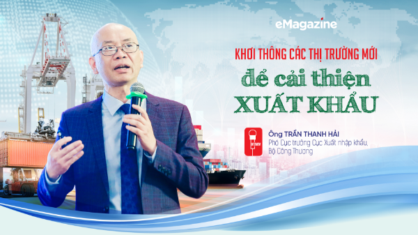 Khơi thông các thị trường mới để cải thiện xuất khẩu