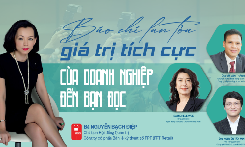 Báo chí lan tỏa giá trị tích cực của doanh nghiệp đến bạn đọc