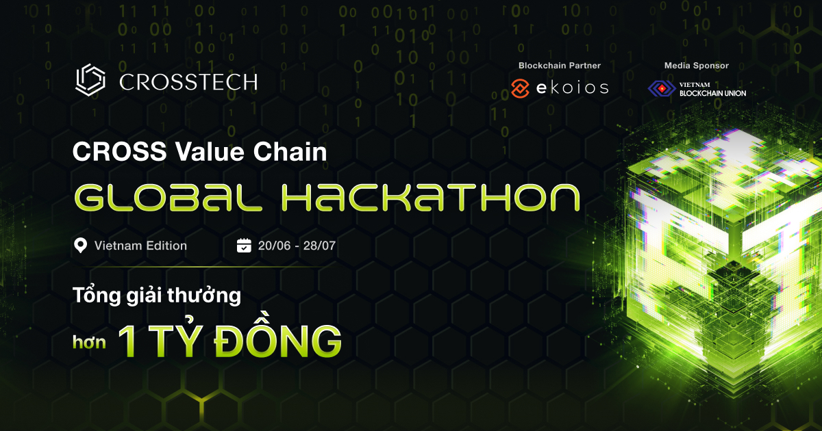 Hơn 1,2 tỷ đồng giải thưởng cho cuộc thi CROSSTECH Global Hackthon 2023