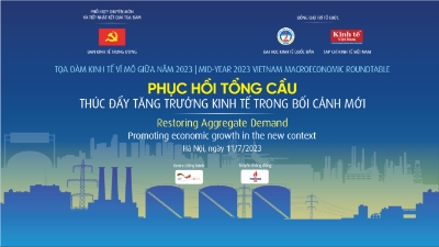 Phục hồi tổng cầu, thúc đẩy tăng trưởng kinh tế trong bối cảnh mới
